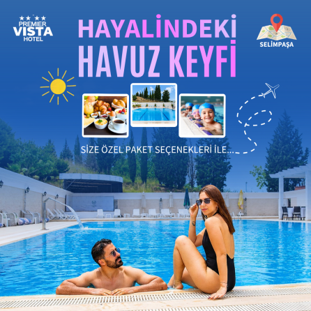 Selimpaşa Premier Vista Hotel’de Günübirlik Havuz Paketleri